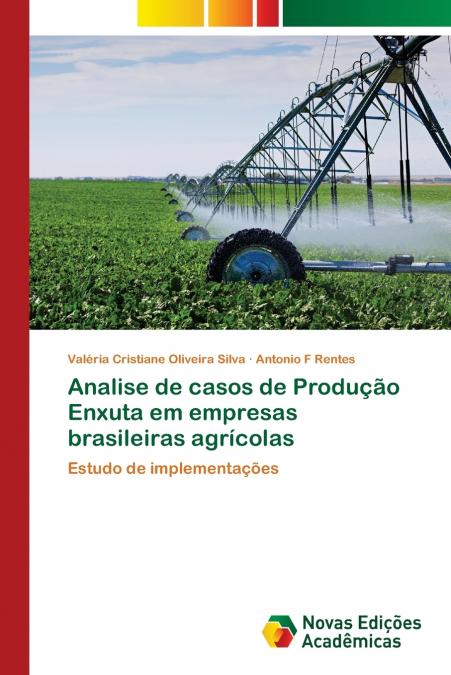 Analise de casos de Produção Enxuta em empresas brasileiras agrícolas