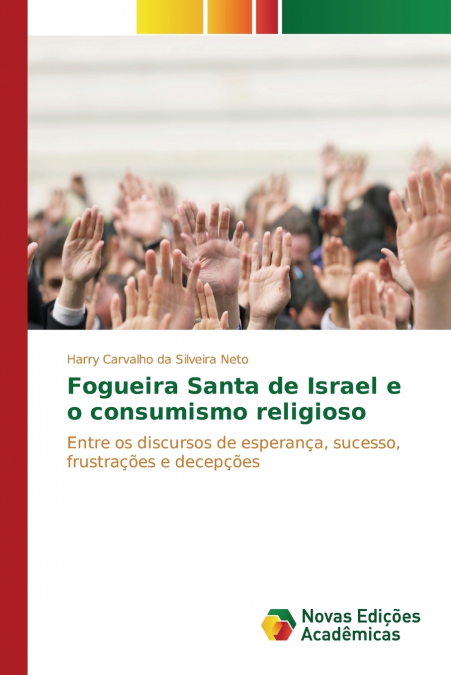 Fogueira Santa de Israel e o consumismo religioso