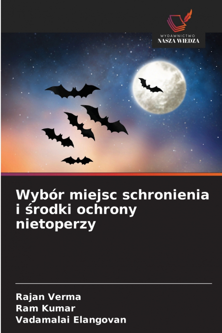 Wybór miejsc schronienia i środki ochrony nietoperzy