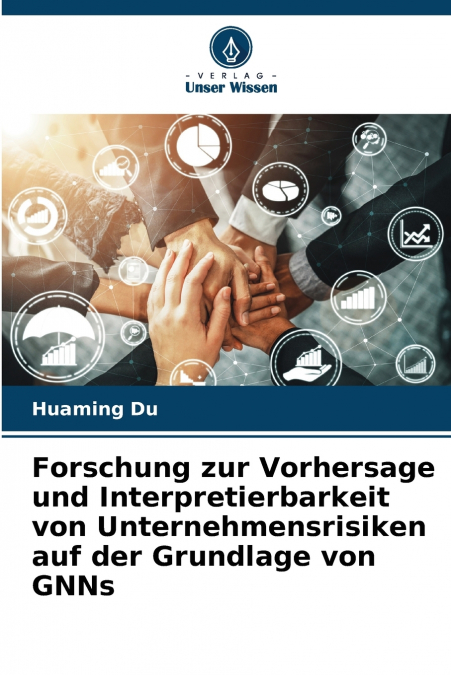 Forschung zur Vorhersage und Interpretierbarkeit von Unternehmensrisiken auf der Grundlage von GNNs