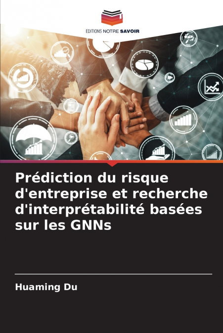 Prédiction du risque d’entreprise et recherche d’interprétabilité basées sur les GNNs