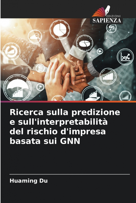 Ricerca sulla predizione e sull’interpretabilità del rischio d’impresa basata sui GNN