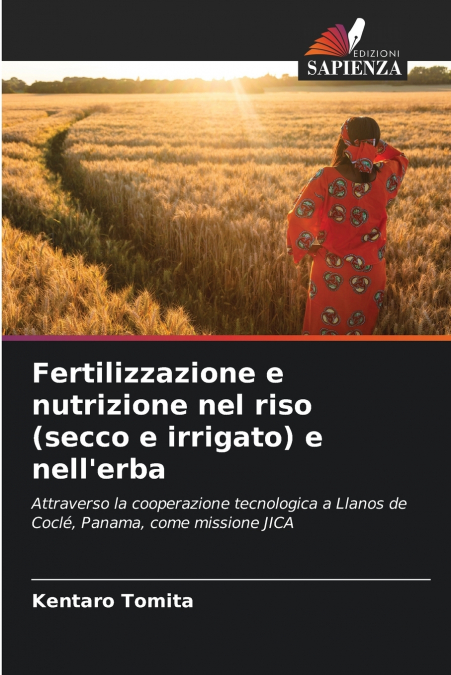 Fertilizzazione e nutrizione nel riso (secco e irrigato) e nell’erba