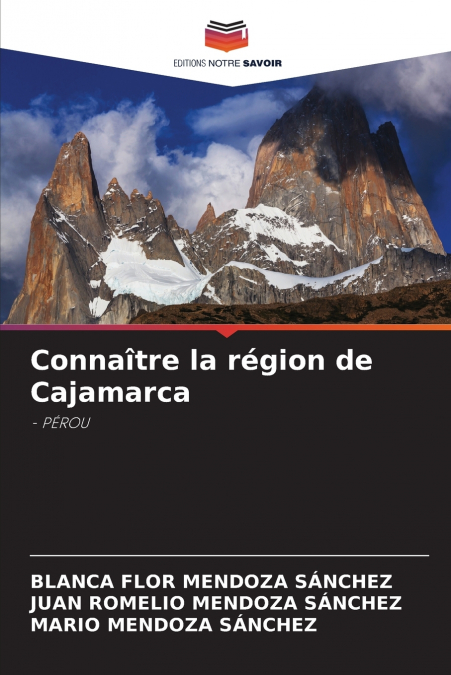 Connaître la région de Cajamarca