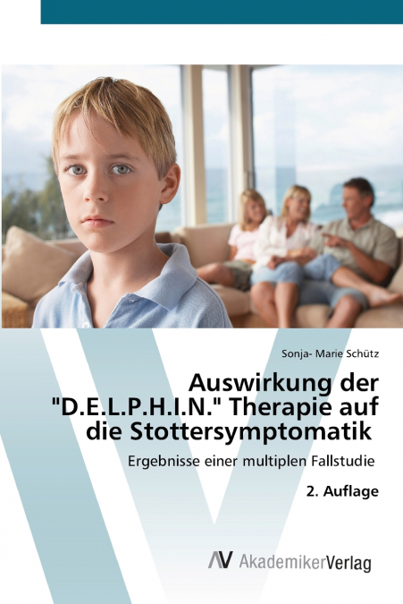 Auswirkung der 'D.E.L.P.H.I.N.' Therapie auf die Stottersymptomatik