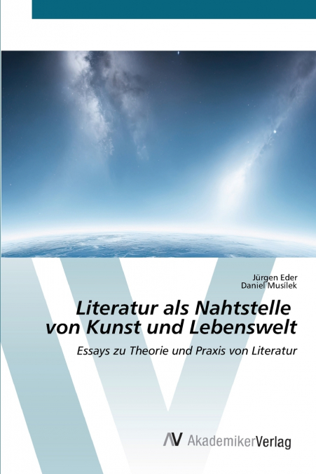 Literatur als Nahtstelle von Kunst und Lebenswelt