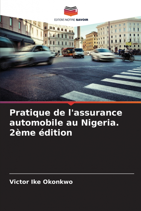 Pratique de l’assurance automobile au Nigeria. 2ème édition