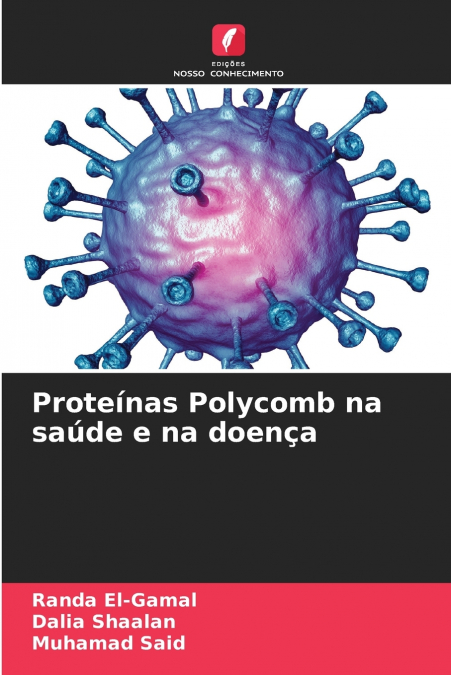 Proteínas Polycomb na saúde e na doença
