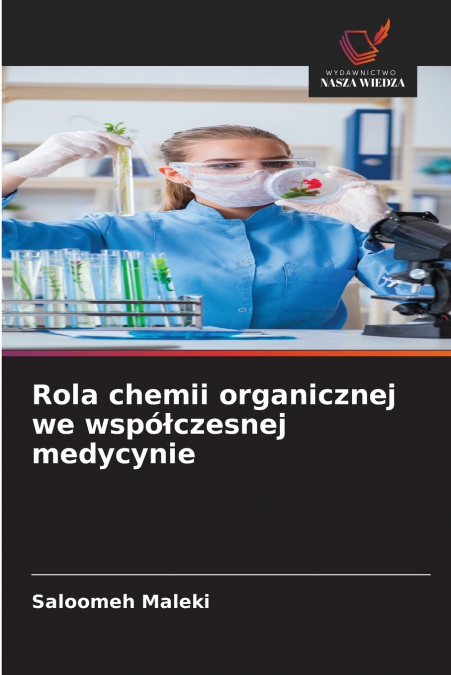 Rola chemii organicznej we współczesnej medycynie