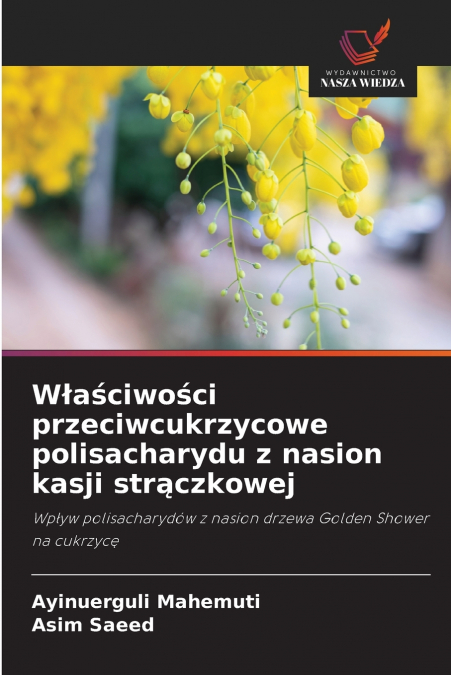 Właściwości przeciwcukrzycowe polisacharydu z nasion kasji strączkowej