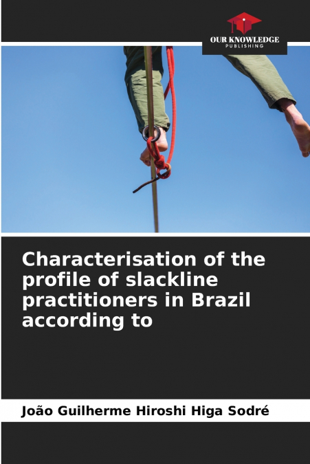 Characterisation of the profile of slackline practitioners in Brazil according to