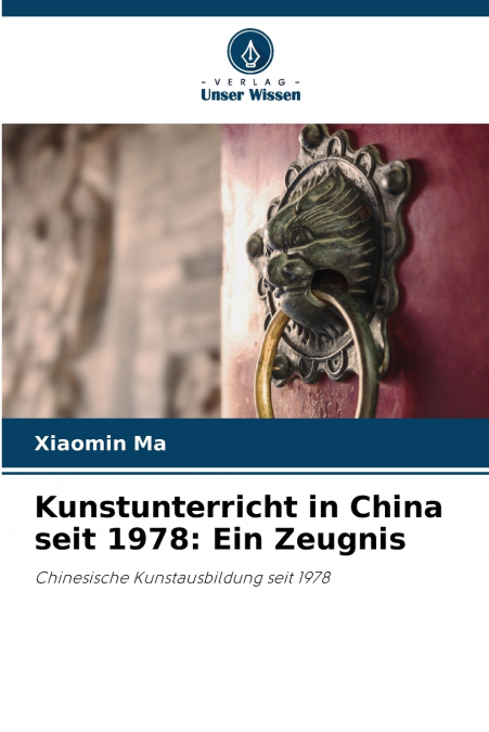 Kunstunterricht in China seit 1978