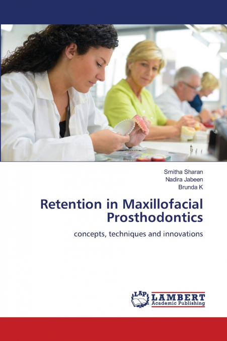 Retention in Maxillofacial Prosthodontics