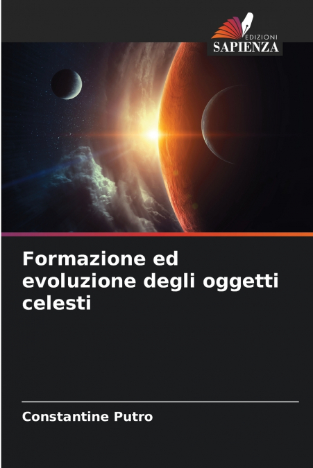 Formazione ed evoluzione degli oggetti celesti
