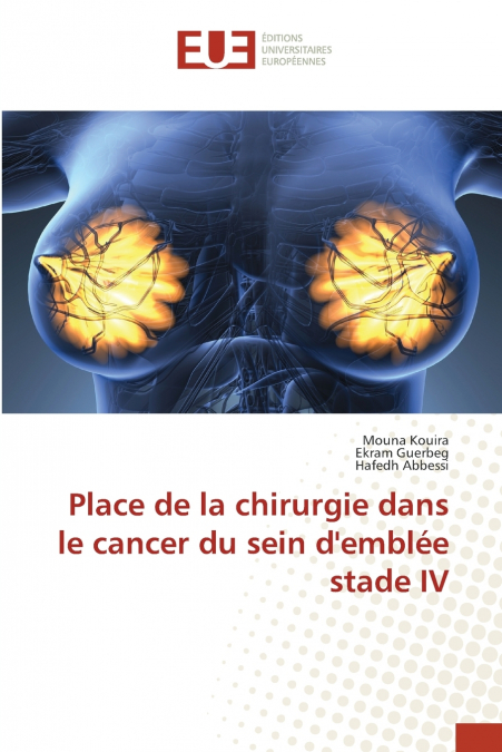 Place de la chirurgie dans le cancer du sein d’emblée stade IV