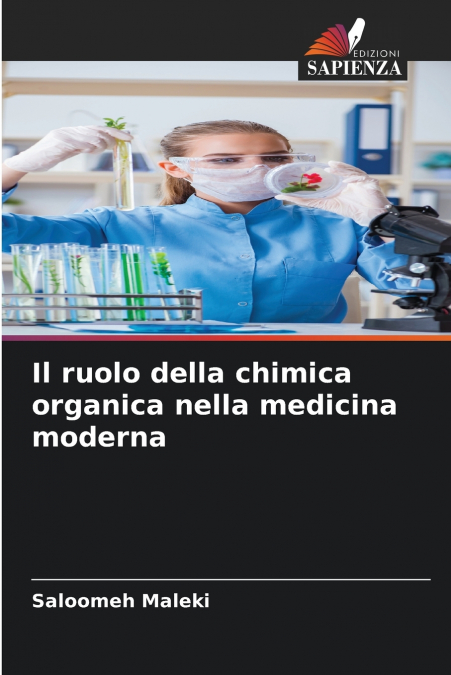 Il ruolo della chimica organica nella medicina moderna