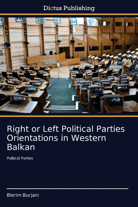 Right or Left Political Parties Orientations in Western Balkan