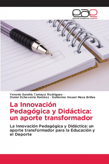 La Innovación Pedagógica y Didáctica