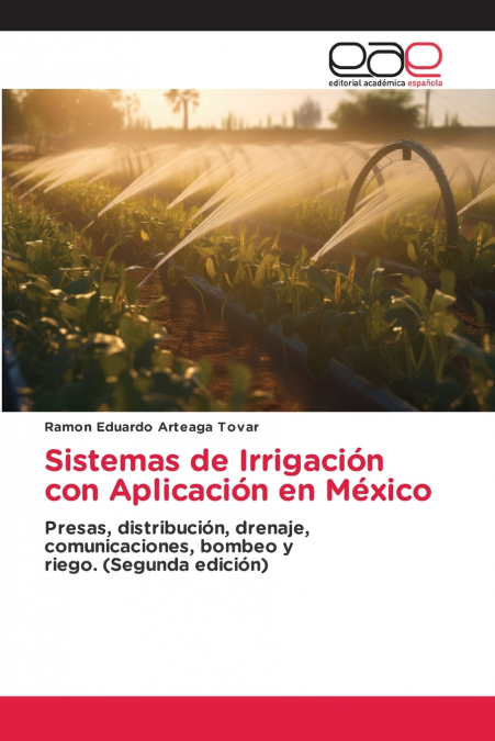 Sistemas de Irrigación con Aplicación en México
