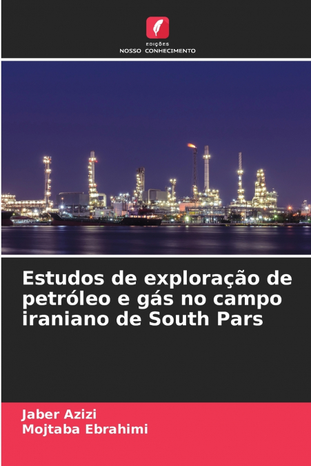 Estudos de exploração de petróleo e gás no campo iraniano de South Pars
