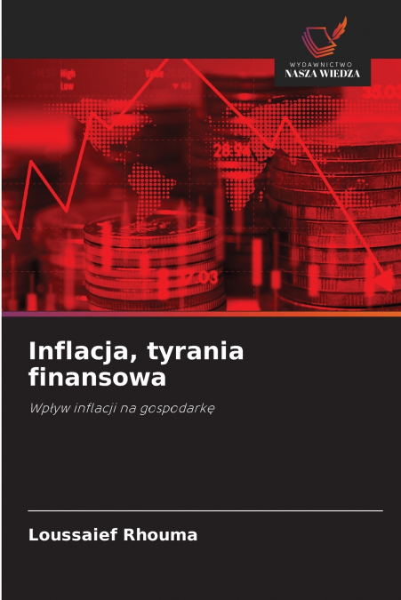 Inflacja, tyrania finansowa