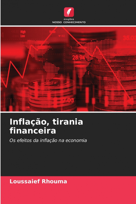 Inflação, tirania financeira