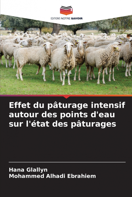 Effet du pâturage intensif autour des points d’eau sur l’état des pâturages