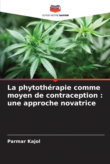 La phytothérapie comme moyen de contraception