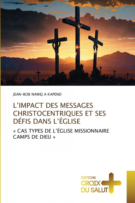 L’IMPACT DES MESSAGES CHRISTOCENTRIQUES ET SES DÉFIS DANS L’ÉGLISE