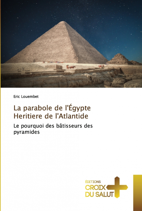 La parabole de l’Égypte Heritiere de l’Atlantide