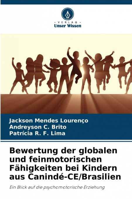 Bewertung der globalen und feinmotorischen Fähigkeiten bei Kindern aus Canindé-CE/Brasilien