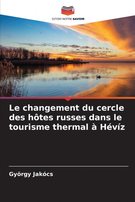 Le changement du cercle des hôtes russes dans le tourisme thermal à Hévíz