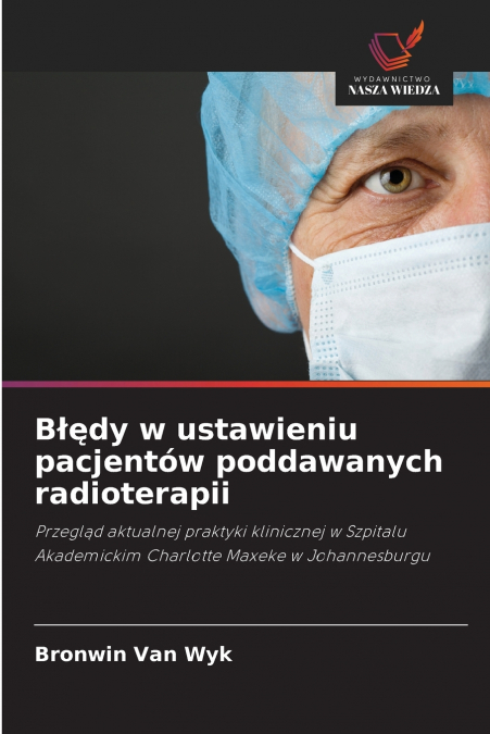 Błędy w ustawieniu pacjentów poddawanych radioterapii
