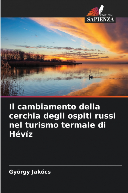 Il cambiamento della cerchia degli ospiti russi nel turismo termale di Hévíz