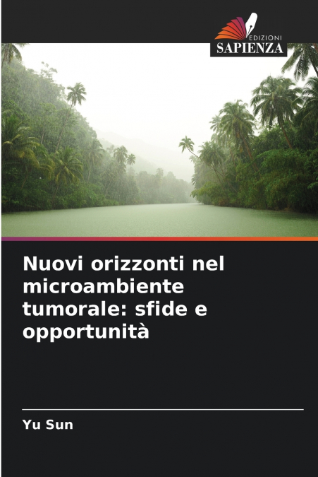 Nuovi orizzonti nel microambiente tumorale