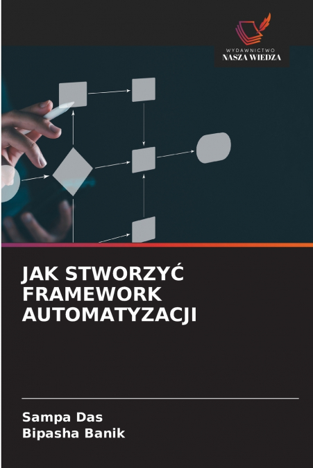 JAK STWORZYĆ FRAMEWORK AUTOMATYZACJI