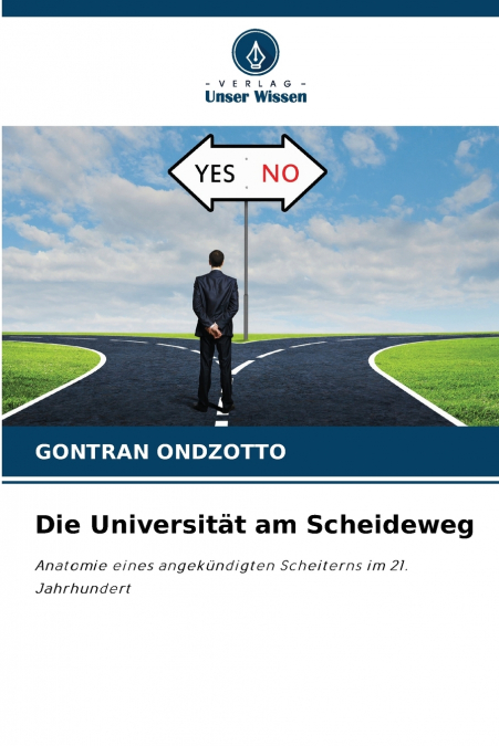 Die Universität am Scheideweg