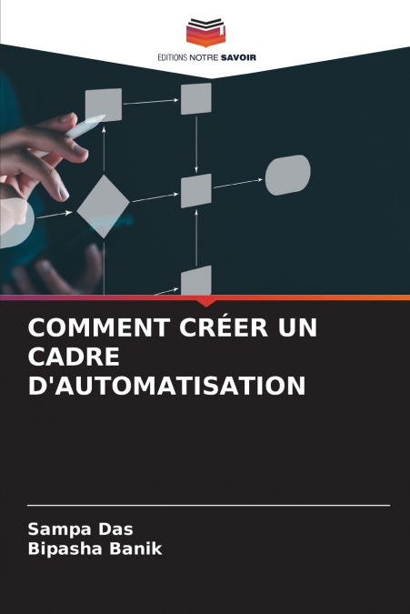 COMMENT CRÉER UN CADRE D’AUTOMATISATION