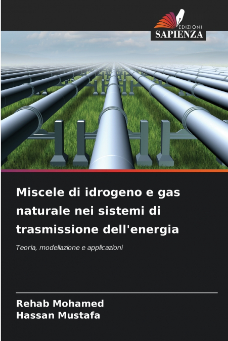 Miscele di idrogeno e gas naturale nei sistemi di trasmissione dell’energia