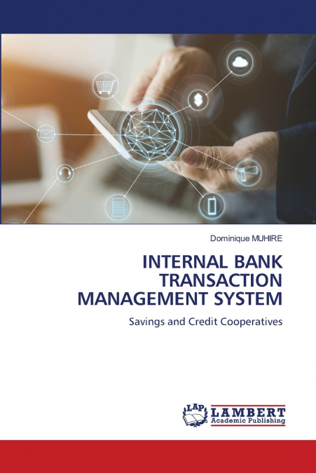 INTERNAL BANK TRANSACTION MANAGEMENT SYSTEM