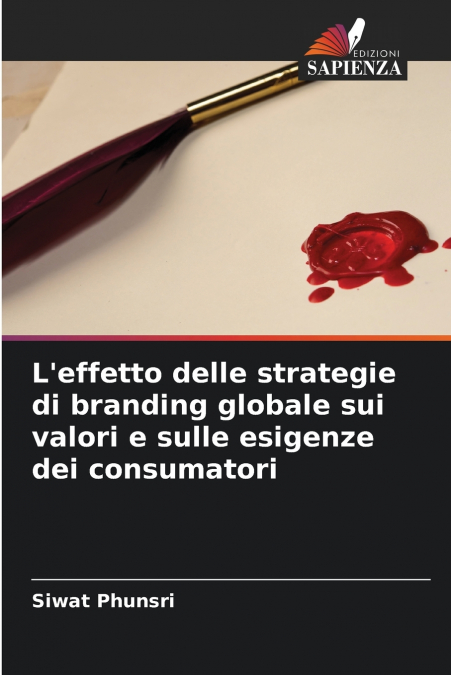 L’effetto delle strategie di branding globale sui valori e sulle esigenze dei consumatori