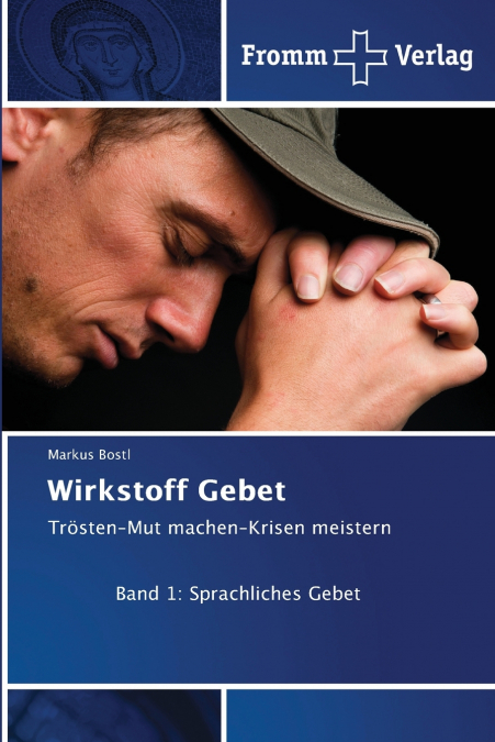 Wirkstoff Gebet