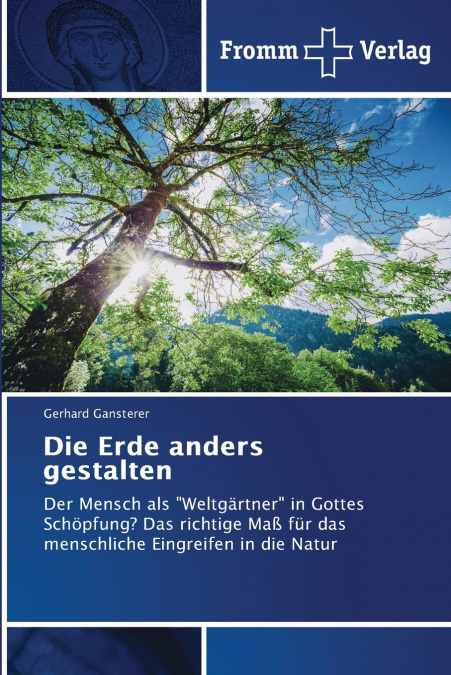 Die Erde anders gestalten