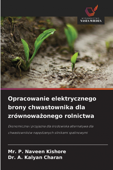 Opracowanie elektrycznego brony chwastownika dla zrównoważonego rolnictwa