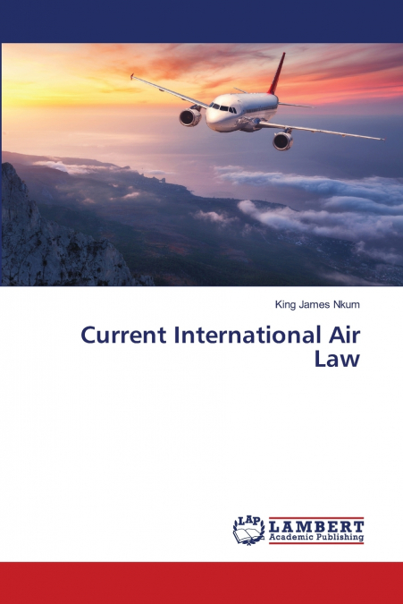 Current International Air Law