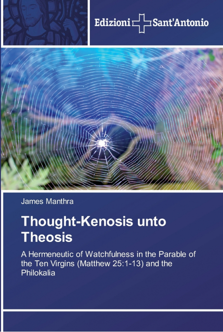 Thought-Kenosis unto Theosis