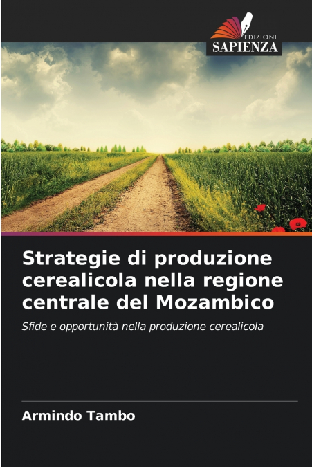 Strategie di produzione cerealicola nella regione centrale del Mozambico