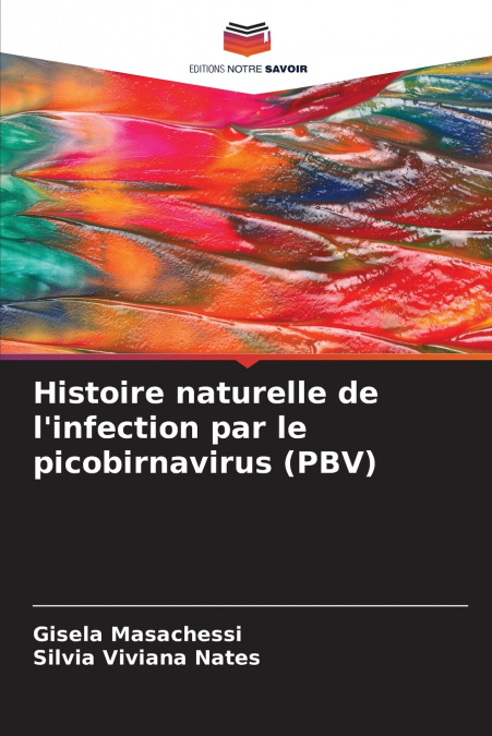 Histoire naturelle de l’infection par le picobirnavirus (PBV)