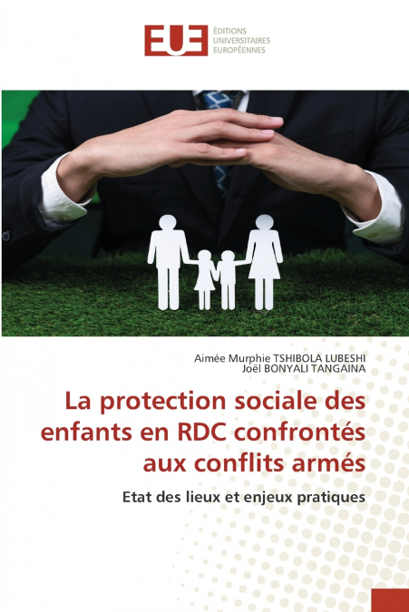 La protection sociale des enfants en RDC confrontés aux conflits armés