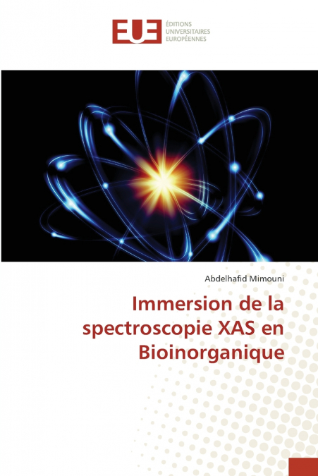 Immersion de la spectroscopie XAS en Bioinorganique